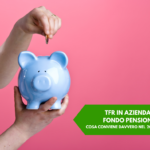 TFR in azienda o fondo pensione